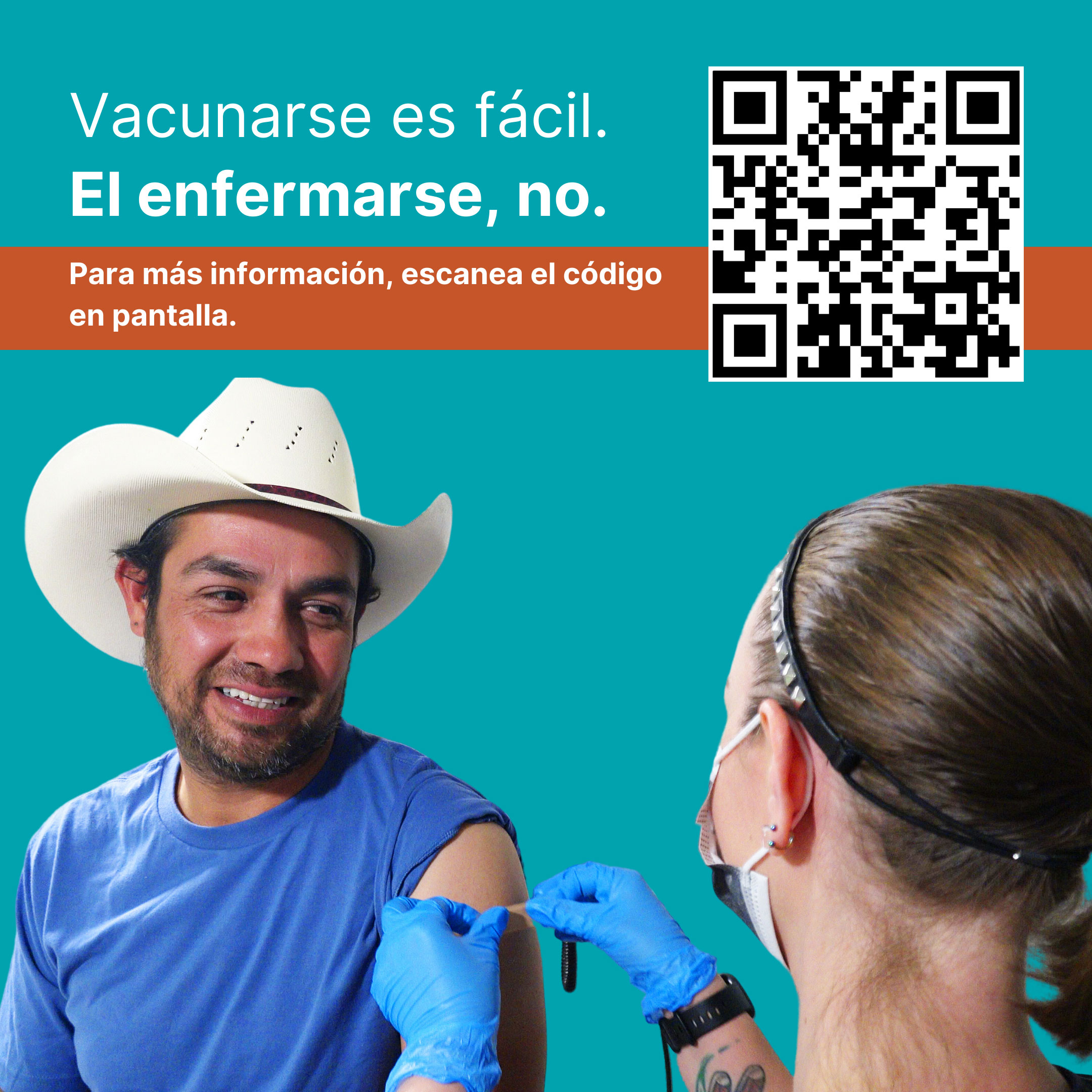 Granjero recibiendo una tira adhesiva (curita) en su brazo después de recibir una vacuna. Texto dice: Vacunarse es fácil. El enfermarse, no.