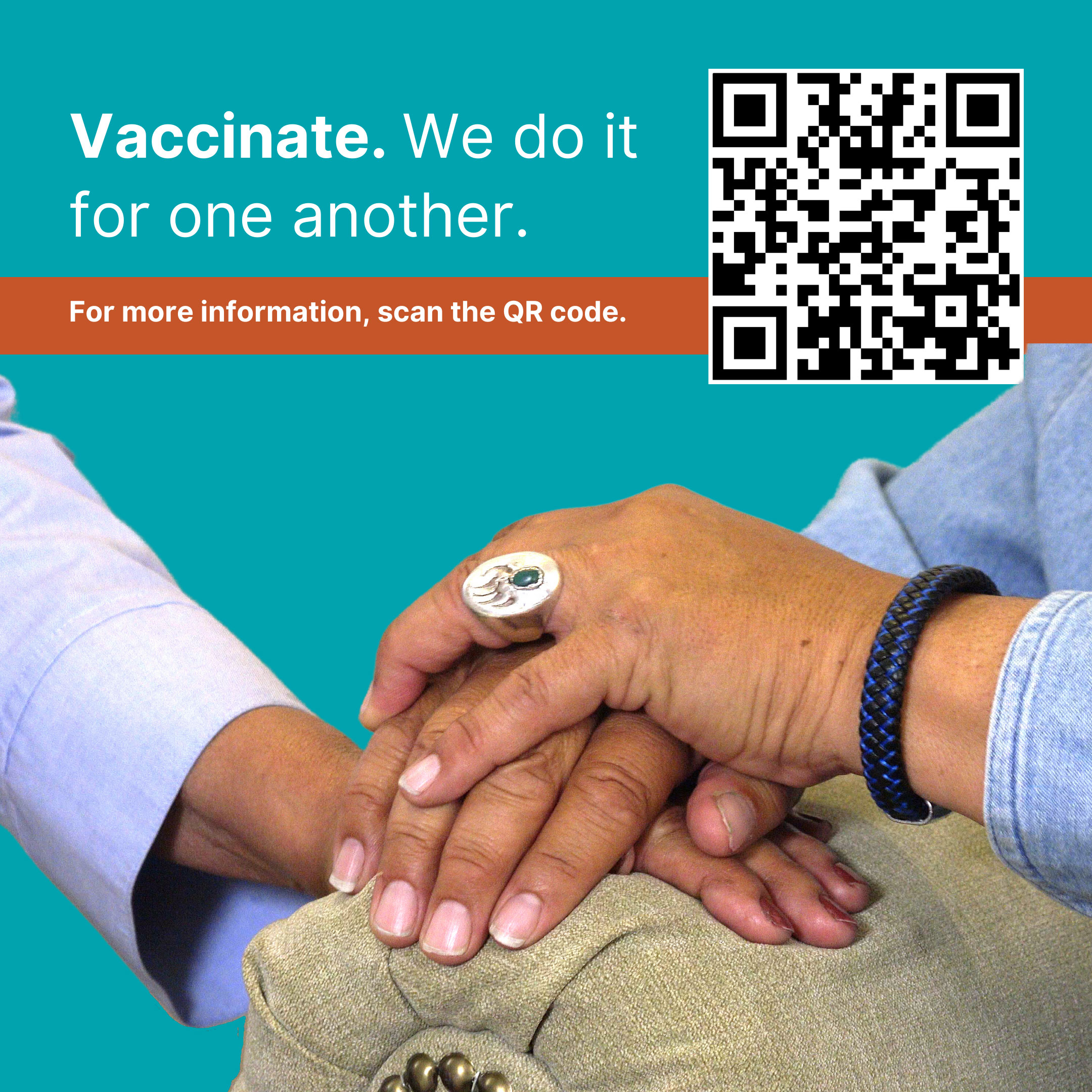 Hands of a couple resting on each other’s. Text says: Vaccinate. We do it for one another.